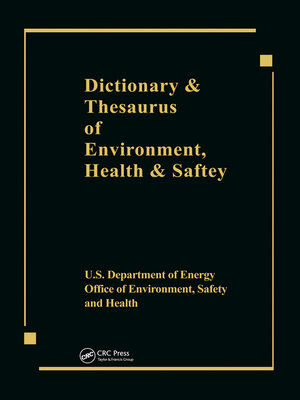 cover image of Dictionary & Thesaurus of Environment, Health & Safety